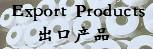 EXPORT PRODUCTS